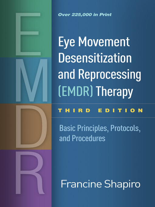 Title details for Eye Movement Desensitization and Reprocessing (EMDR) Therapy by Francine Shapiro - Available
